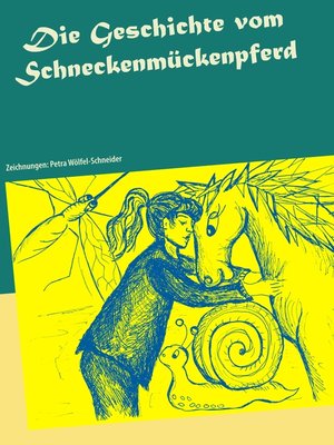 cover image of Die Geschichte vom Schneckenmückenpferd